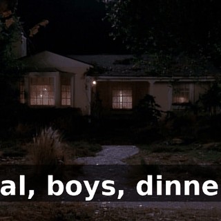 Hal, boys, dinner!