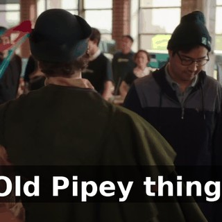 Old Pipey thing.