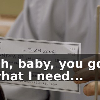 Oh, baby, you got what I need...