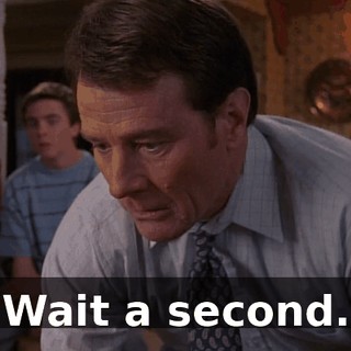 Wait a second.