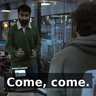 Come, come.
