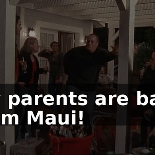My parents are back from Maui!