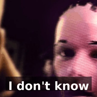 ♪ I don't know ♪