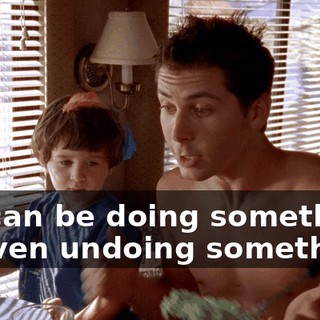 Art can be doing something, or even undoing something.