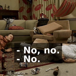 - No, no. - No.