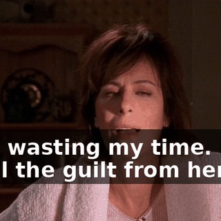 Stop wasting my time. I can smell the guilt from here.