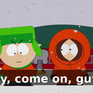 Hey, come on, guys.