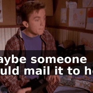 Maybe someone could mail it to her.