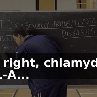 All right, chlamydia. K-L-A...