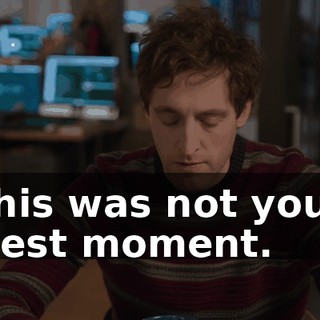 this was not your best moment.
