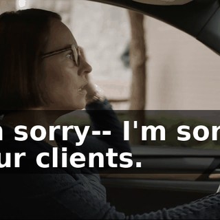 I'm sorry-- I'm sorry, your clients.