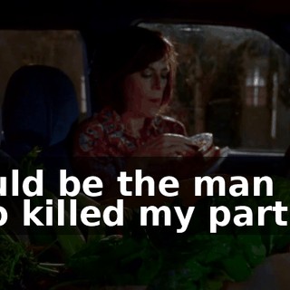 would be the man who killed my partner.