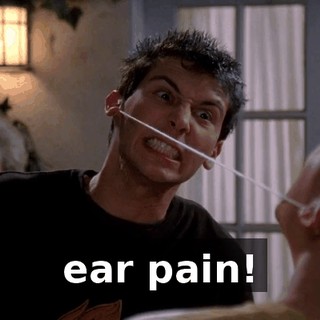 ear pain!