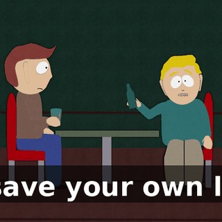 to save your own life?