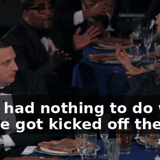 - We had nothing to do with it. We got kicked off the set.