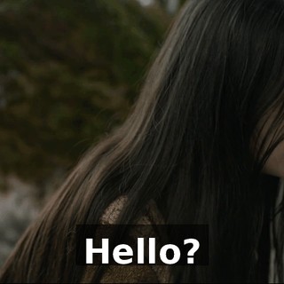 Hello?