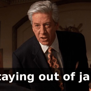 staying out of jail.