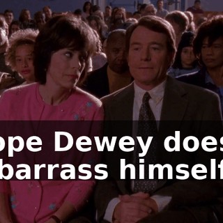 I hope Dewey doesn't embarrass himself.