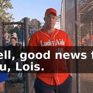 Well, good news for you, Lois.