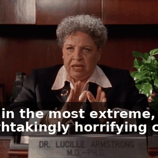 Even in the most extreme, breathtakingly horrifying cases,