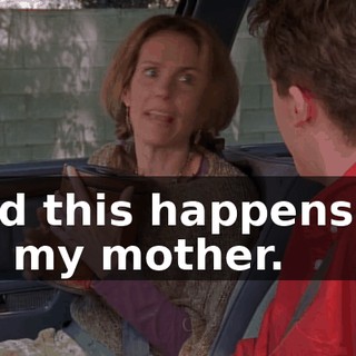 and this happens to be my mother.