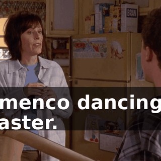 Flamenco dancing? A disaster.