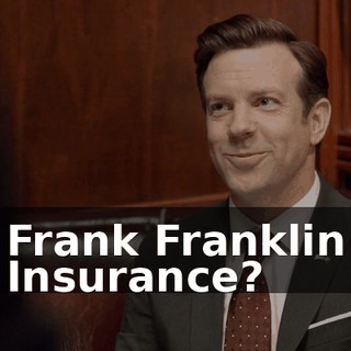 Frank Franklin Insurance?