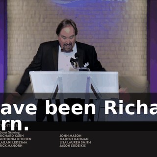 I have been Richard Karn.