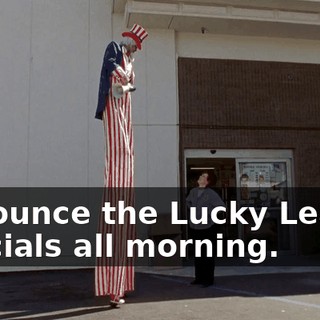 announce the Lucky Leader specials all morning.