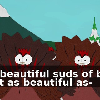 like beautiful suds of beer. - Not as beautiful as-