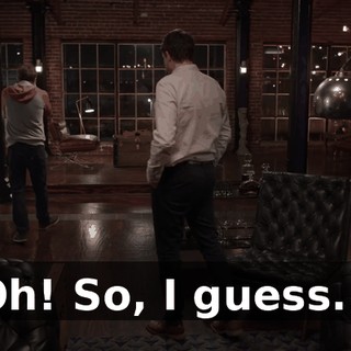 Oh! So, I guess...