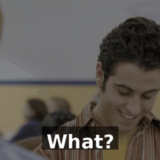 What?