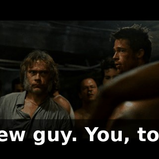 New guy. You, too.