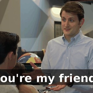 you're my friend.