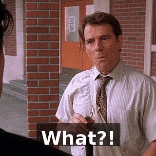 What?!