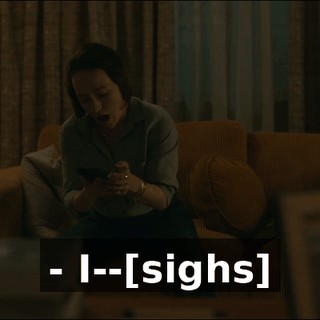 - I--[sighs]