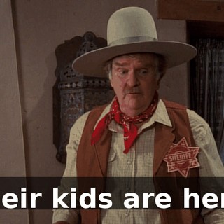Their kids are here.
