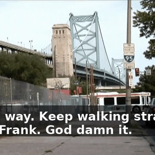 - This way. Keep walking straight. DEE: Frank. God damn it.