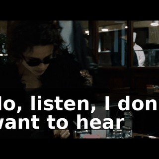 No, listen, I don't want to hear
