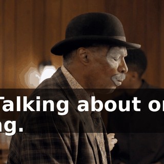 - Talking about one gag.