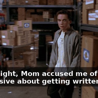Last night, Mom accused me of being obsessive about getting written up.