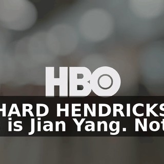 RICHARD HENDRICKS: This is Jian Yang. Not us.