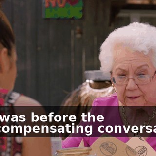That was before the overcompensating conversation.
