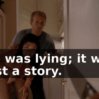 He was lying; it was just a story.