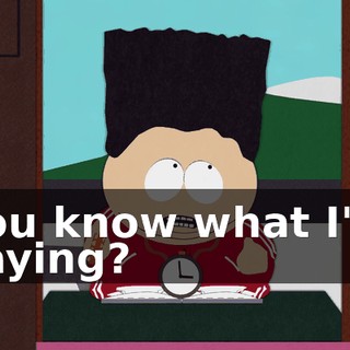 You know what I'm saying?