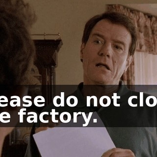 Please do not close the factory.
