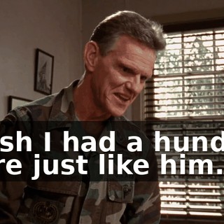I wish I had a hundred more just like him.