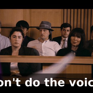 Don't do the voice.