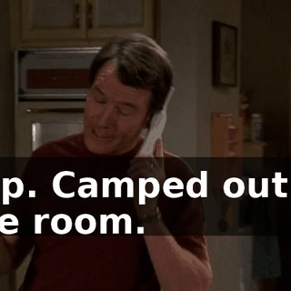 Yep. Camped out in the room.
