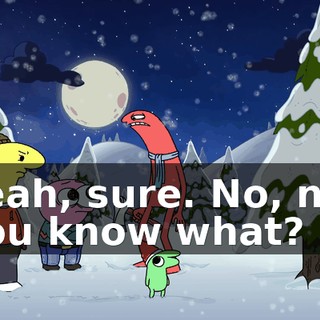 Yeah, sure. No, no, you know what?